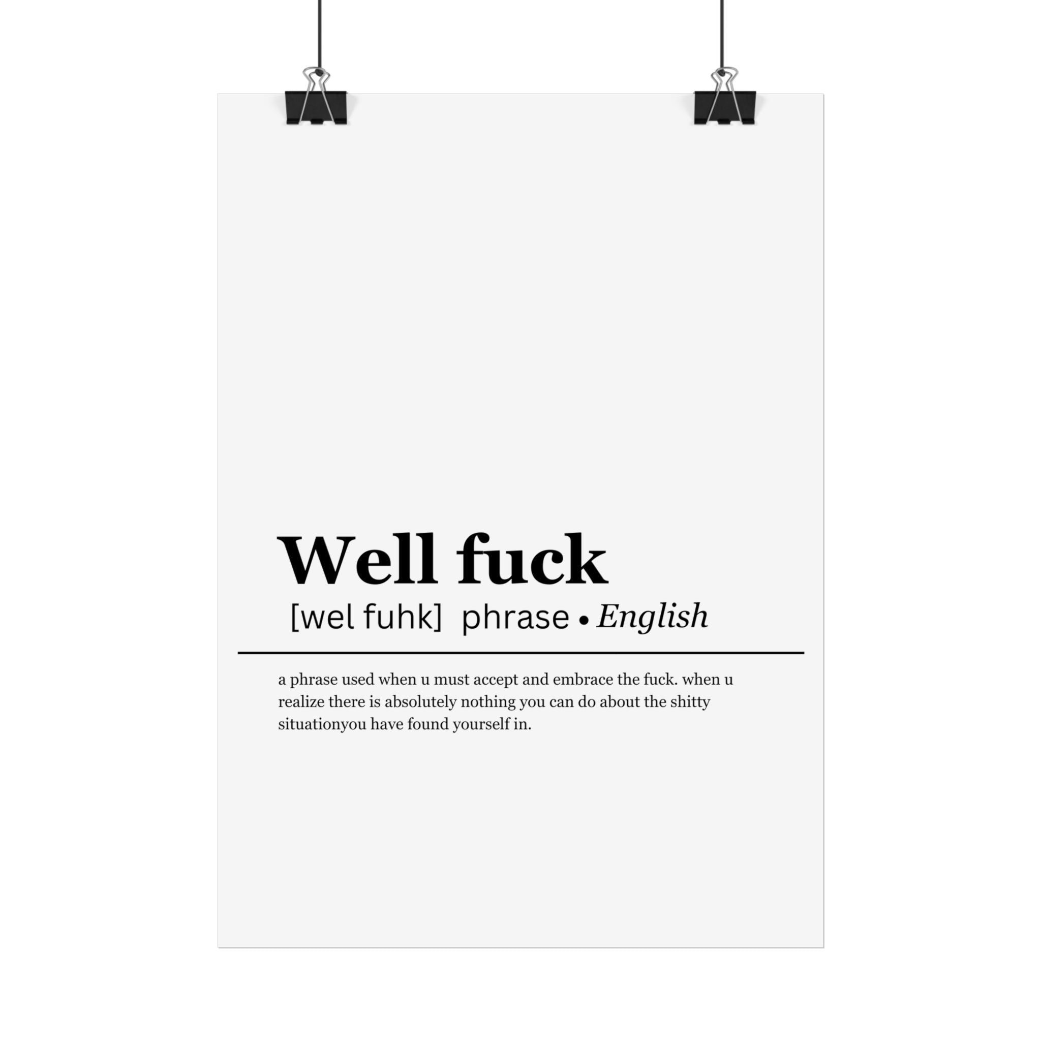 Lustiges Poster Well fuck | Humor Poster | minimalistisches Poster | moderne Deko fürs Wohnzimmer & Büro | Lustige Geschenke