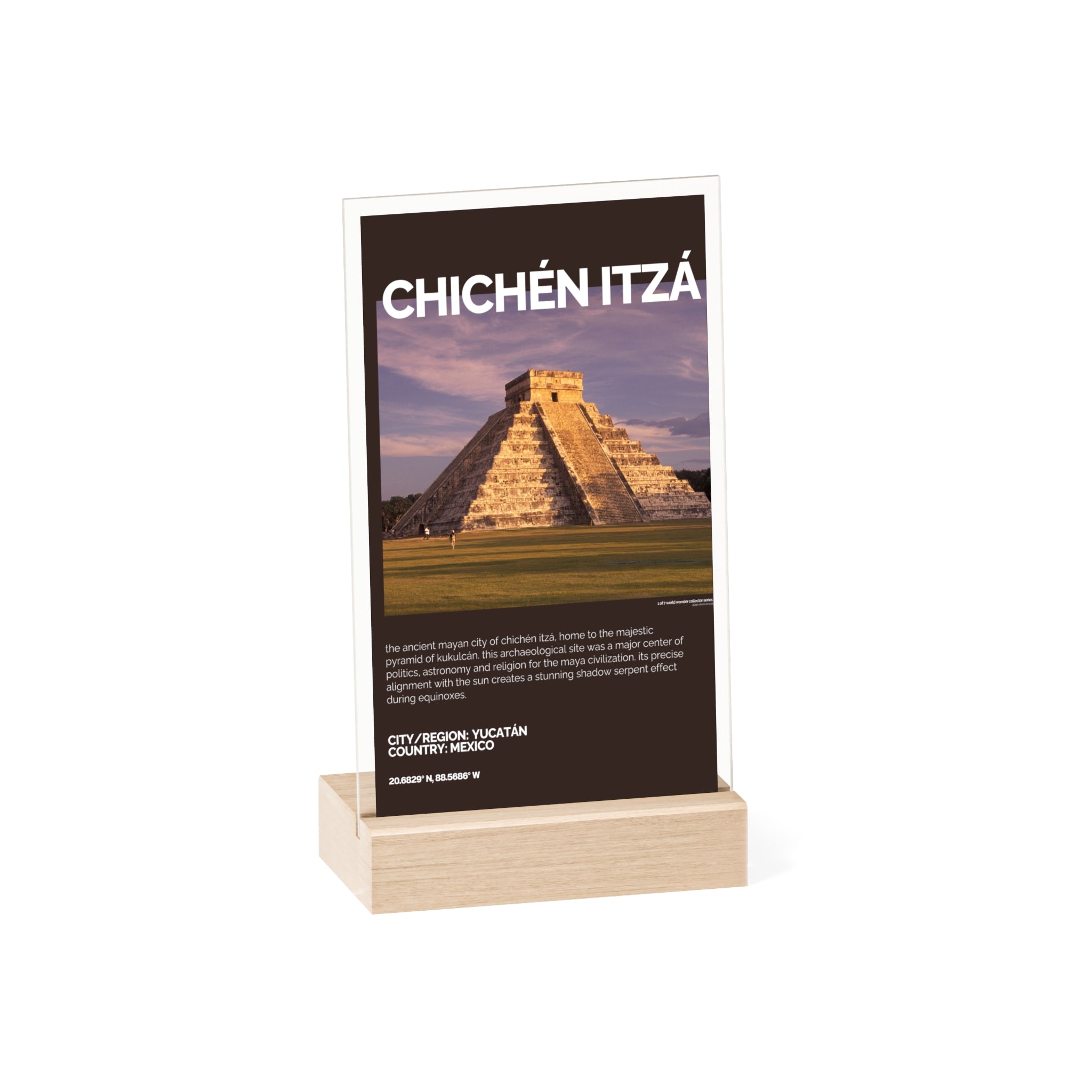 Chichén Itzá Acrylschild mit Holzständer | Sammlerstück & Geschenk - World Wonder Collector Series