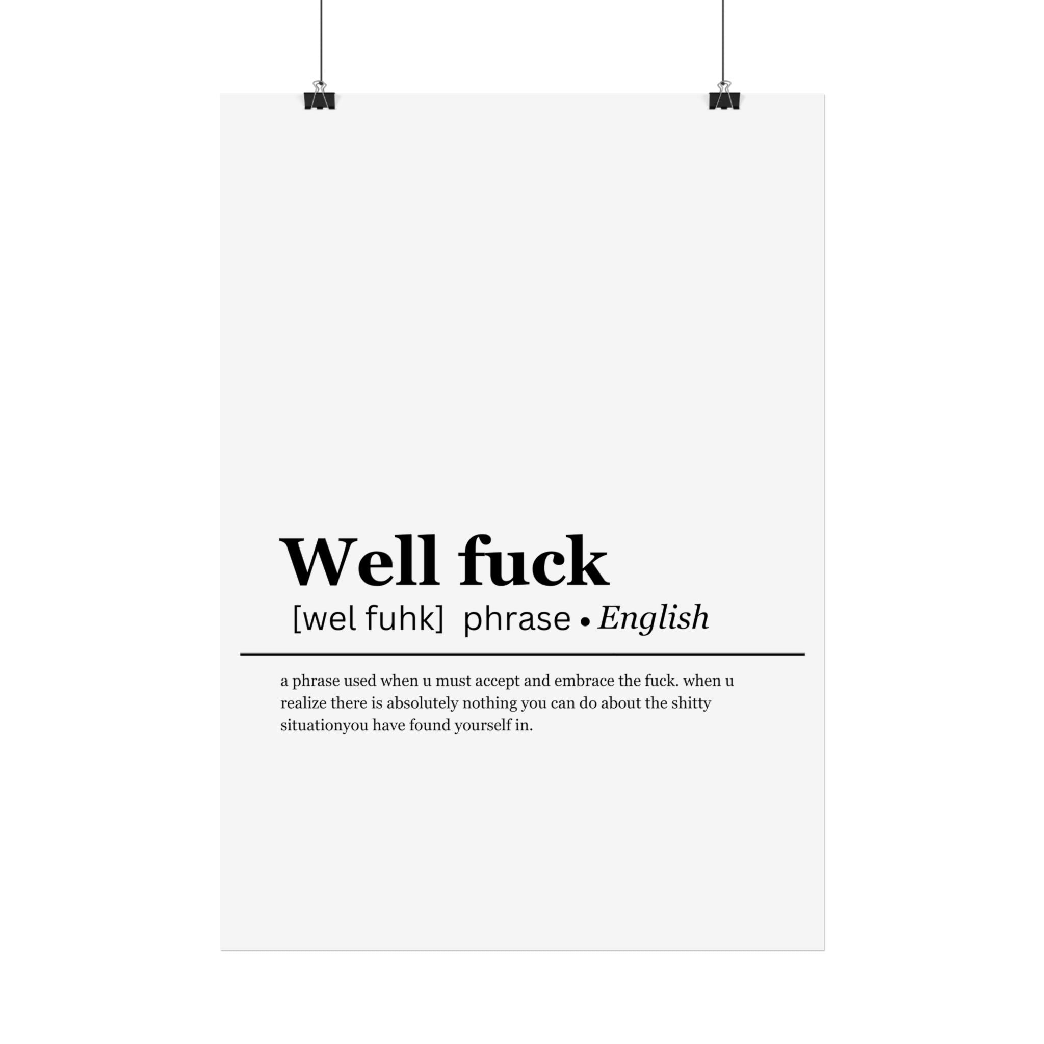 Lustiges Poster Well fuck | Humor Poster | minimalistisches Poster | moderne Deko fürs Wohnzimmer & Büro | Lustige Geschenke